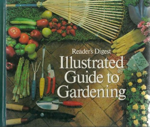 THE READERS DIGEST ILLUSTRATED GUIDE TO GARDENING