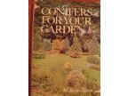 CONIFERS FOR YOUR GARDEN