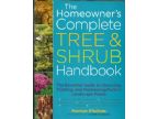 THE HOMEOWNER'S COMPLETE TREE AND SHRUB HANDBOOK